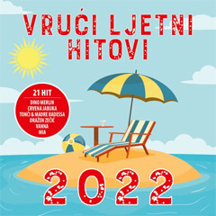 Vrući ljetni hitovi 2022 [Croatia Records] (CD)