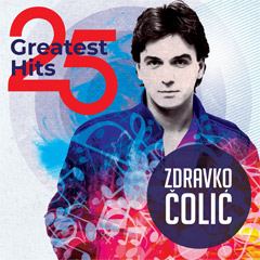 Zdravko Colic - 25 Greatest Hits [vinyl] (2x LP)