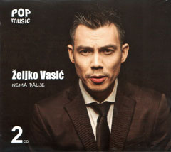 Zeljko Vasic - Nema dalje [album 2016] + Best Of CD Live (2x CD)