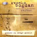 Звонко Богдан и тамбурашки оркестар Сербус - Године су многе прошле (CD)