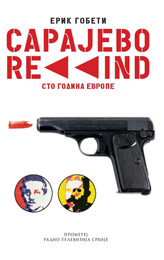 Erik Gobeti - Sarajevo Rewind, 100 godina Evrope (book)