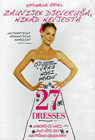 27 haljina za venčanje / Zauvijek djeveruša, nikad nevjesta (DVD)