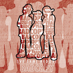 Bad Copy - Sve sami hedovi [reissue 2024] [vinyl] (2x LP)