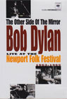 Bob Dylan ‎– The Other Side Of The Mirror - Live At The Newport Folk Festival 1963 - 1965 (DVD)