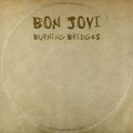 Bon Jovi - Burning Bridges (CD)