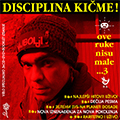 Disciplina Kičme - Ove ruke nisu male...3 [box-set] (3x CD + DVD)