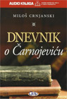 Miloš Crnjanski - Dnevnik o Čarnojeviću (CD audio knjiga)