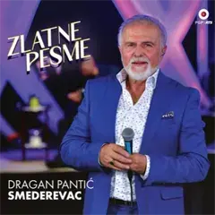 Dragan Pantić Smederevac - Zlatne pesme [kompilacija 2025] (CD)