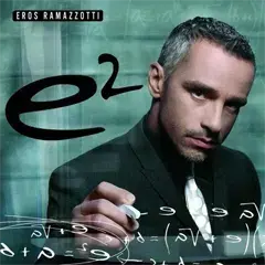 Eros Ramazzotti - E2 (2x CD)