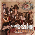 Goran Bare & Majke - The Ultimate Collection (2xCD)