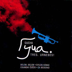 Guča - Tres urnebes (CD)