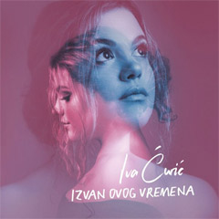 Iva Ćurić - Izvan ovog vremena [album 2022] (CD)