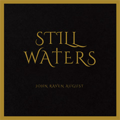 J.R. August – Still Waters [vinyl] [album 2022] (LP)