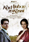 Kad ljubav zakasni (DVD)