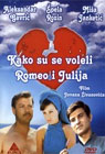 Kako su se voleli Romeo i Julija (DVD)