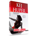 Kej Huper – Uvek lopov (knjiga)