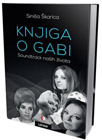 Siniša Škarica - Knjiga o Gabi, soundtrack naših života (knjiga)