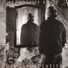 Kornelije Kovač - Dvojni identitet (CD)