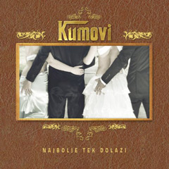 Kumovi - Najbolje tek dolazi (CD)