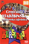 Kursadžije - Centralna otadžbinska odeljenska zajednica 1 (DVD)