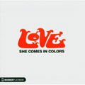 Love - She Comes In Colors (CD)