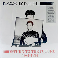 Маx & Интро – Ретурн То Тхе Футуре 1984-1994 [компилација 2025] [винyл] (ЛП)