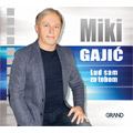 Miki Gajić - Lud sam za tobom [album 2019] (CD)