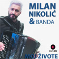 Milan Nikolić & Banda - Moj živote [album 2021] (CD)
