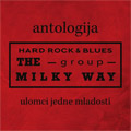 The Milky Way - Antologija, ulomci jedne mladosti (CD)