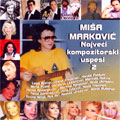 Miša Marković - Najveći kompozitorski uspesi 2 (CD)