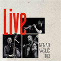 Nenad Vasilić Trio - Live [2022] (CD)