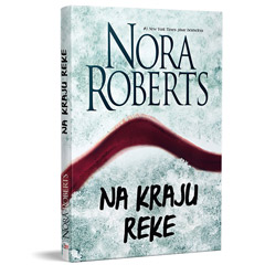 Nora Roberts –  Na kraju reke (knjiga)