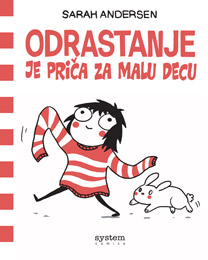 Sarah Andersen - Odrastanje je priča za malu decu (comics)