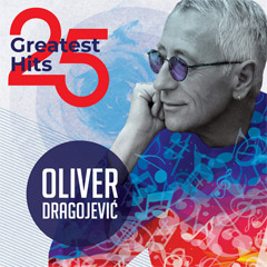 Oliver Dragojevic - 25 Greatest Hits [vinyl] (2x LP)