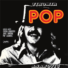 Tihomir Pop Asanović - Pop [2018 remaster] [vinyl] (LP)