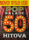 Pop balade - 50 hitova - kompilacija (MP3 na USB flash drajvu)