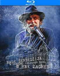 Rade Serbedzija I Zapadni Kolodvor - @HNK Zagreb [Live] (Blu-ray)