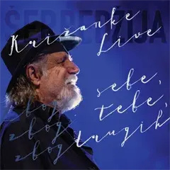 Rade Šerbedžija - Zbog sebe, zbog tebe, zbog drugih - Križanke Live (Blu-ray + 2x CD)