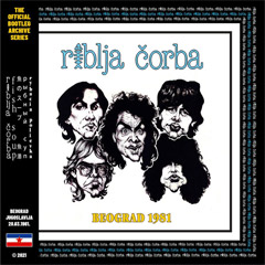 Riblja Čorba - Beograd 1981 - The Official Bootleg Archive Series [vinyl] (LP)