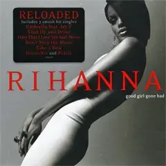 Rihanna – Good Girl Gone Bad Reloaded (CD)