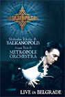 Slobodan Trkulja & Balkanopolis - Live in Belgrade (DVD)