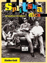 Zlatko Gall - Splitska dica - Od zidića do vječnosti (knjiga)