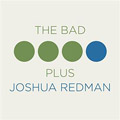 The Bad Plus & Joshua Redman - The Bad Plus Joshua Redman (CD)