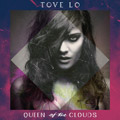 Tove Lo - Queen Of The Clouds (CD)