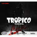 Tropico  - 16.04.2016. LIVE (CD + DVD)