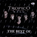 Tropico Band - The Best Of (CD)