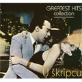 U Škripcu - Greatest Hits Collection (CD)