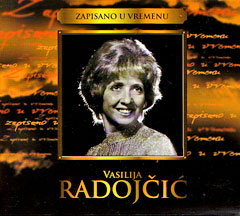 Василија Радојчић  - Записано у времену (3xCD)