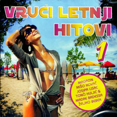 Vruci letnji hitovi 1 (CD)