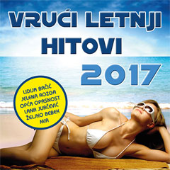 Врући летњи хитови 2017 (ЦД)